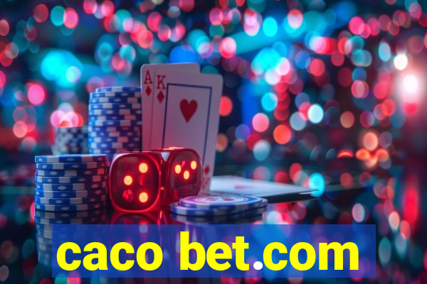 caco bet.com