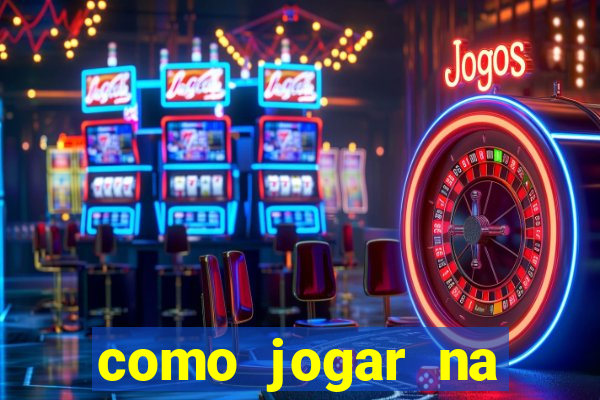 como jogar na roleta cassino