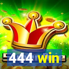 444 win