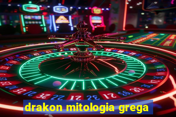 drakon mitologia grega