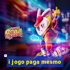 i jogo paga mesmo