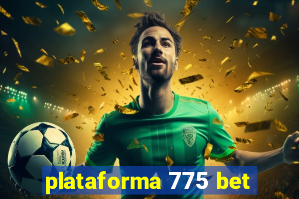 plataforma 775 bet