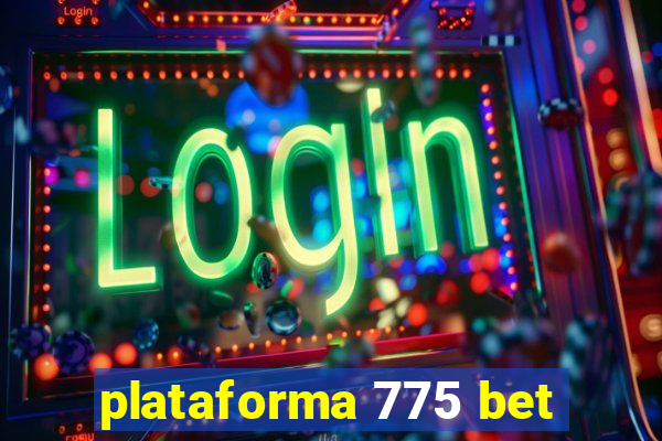 plataforma 775 bet