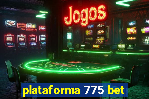 plataforma 775 bet