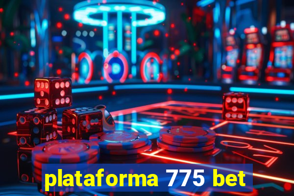 plataforma 775 bet