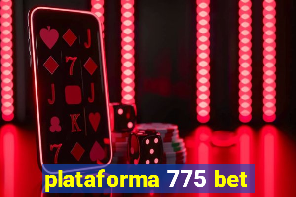 plataforma 775 bet