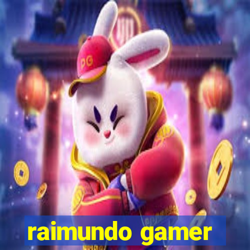 raimundo gamer