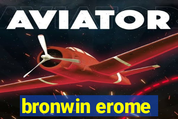 bronwin erome