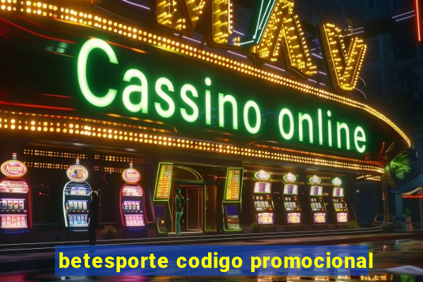 betesporte codigo promocional