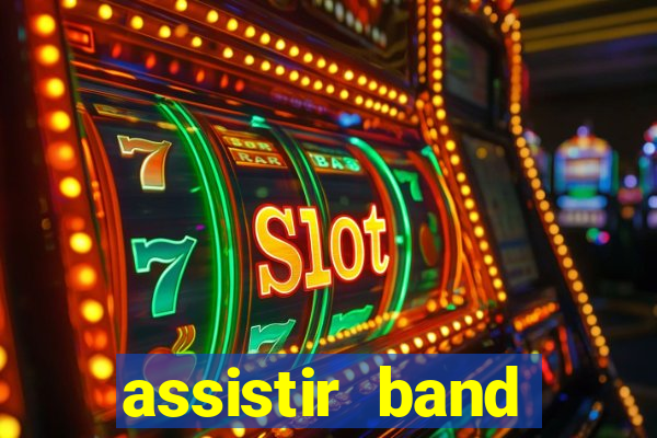 assistir band sports gratis