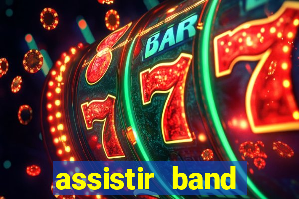 assistir band sports gratis