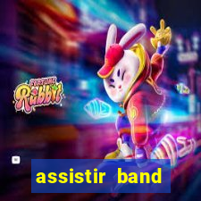 assistir band sports gratis