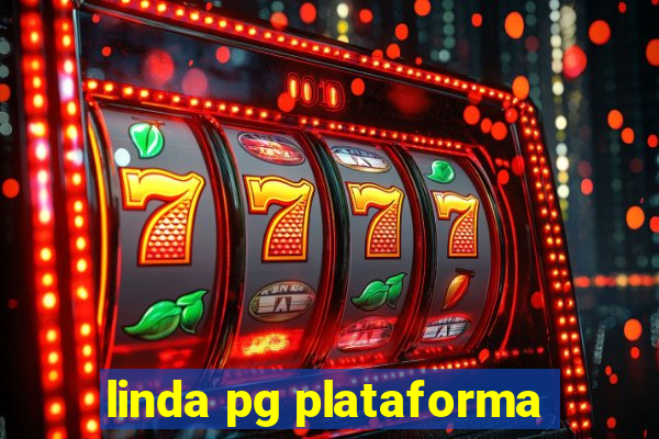 linda pg plataforma