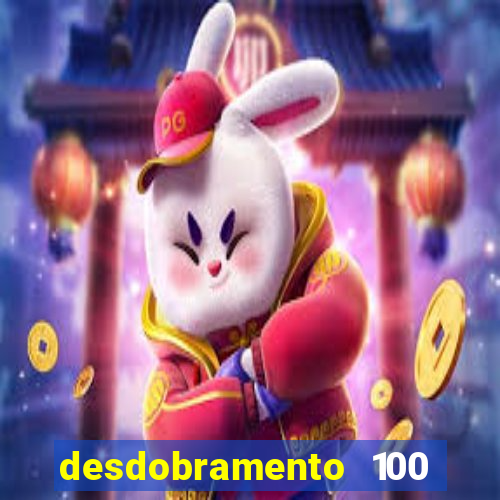 desdobramento 100 dezenas em apenas 6 jogos