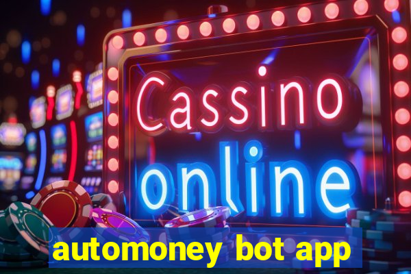 automoney bot app