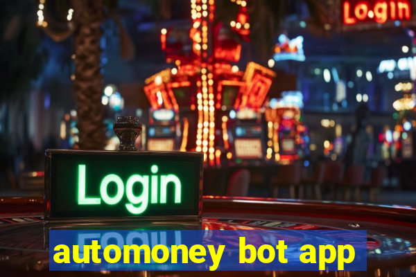 automoney bot app