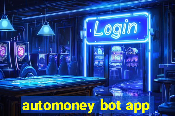 automoney bot app