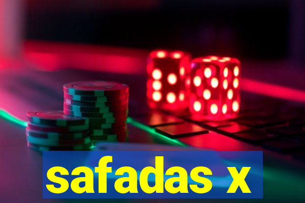 safadas x