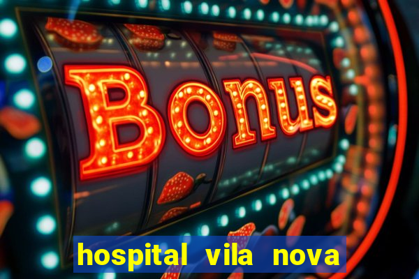 hospital vila nova porto alegre horario de visita