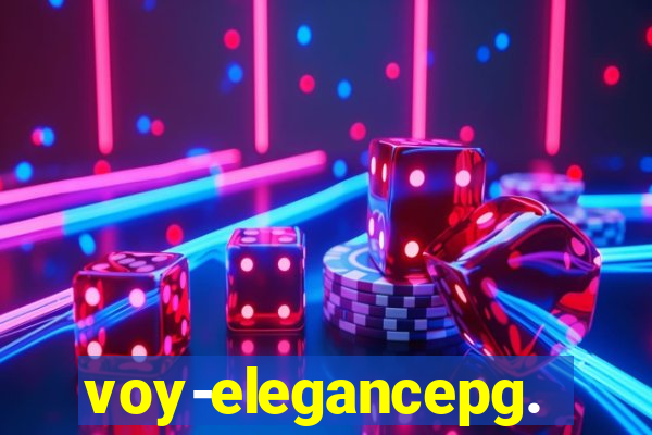 voy-elegancepg.com