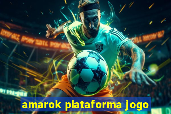 amarok plataforma jogo