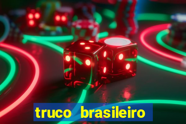 truco brasileiro giro feliz