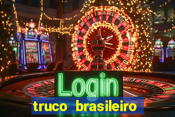 truco brasileiro giro feliz