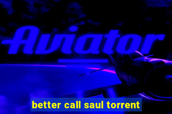 better call saul torrent