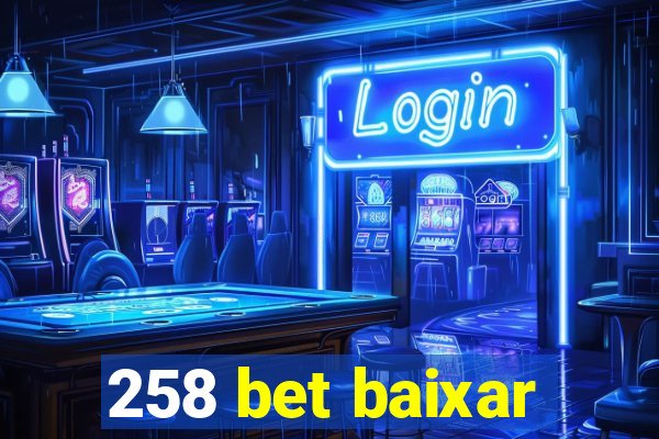 258 bet baixar