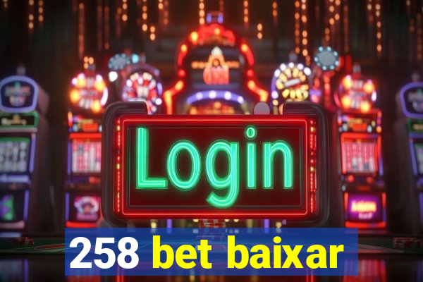 258 bet baixar