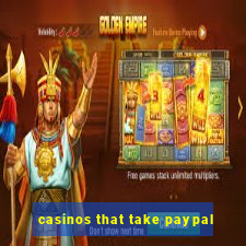 casinos that take paypal