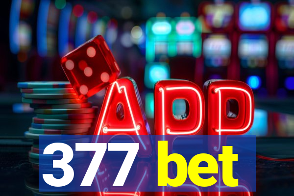 377 bet