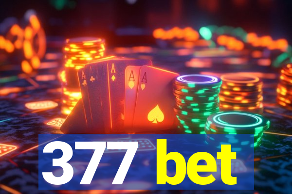 377 bet