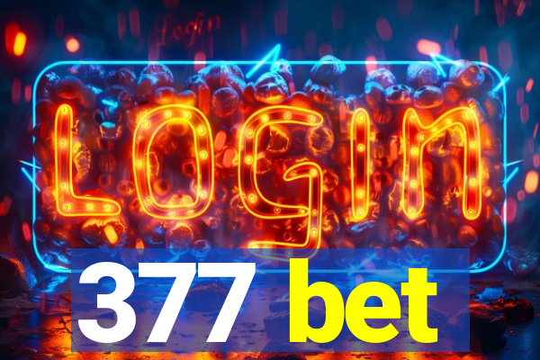 377 bet