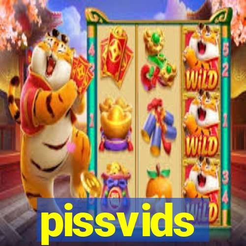 pissvids