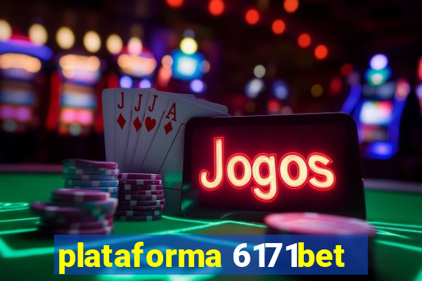 plataforma 6171bet