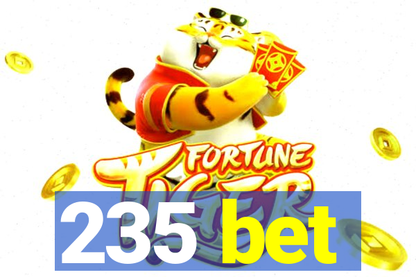 235 bet