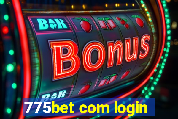 775bet com login