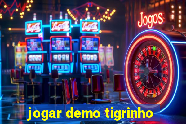 jogar demo tigrinho