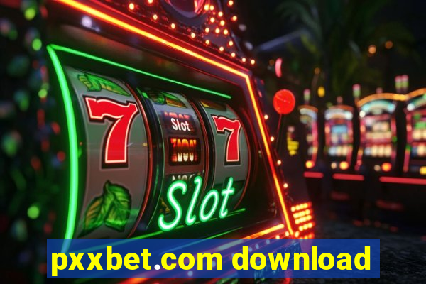 pxxbet.com download