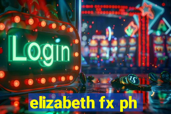 elizabeth fx ph