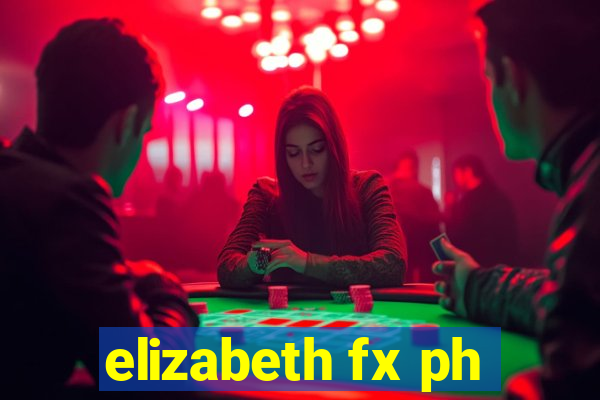 elizabeth fx ph