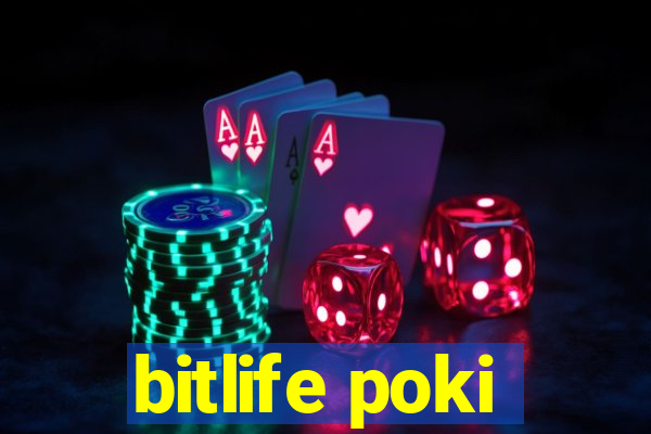 bitlife poki