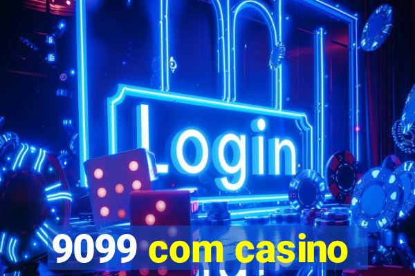 9099 com casino