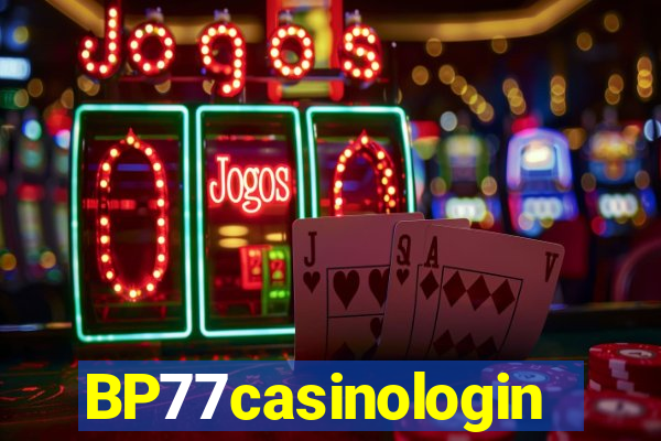 BP77casinologin