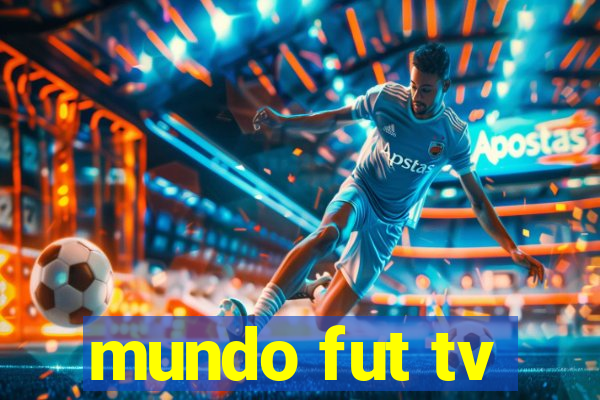 mundo fut tv