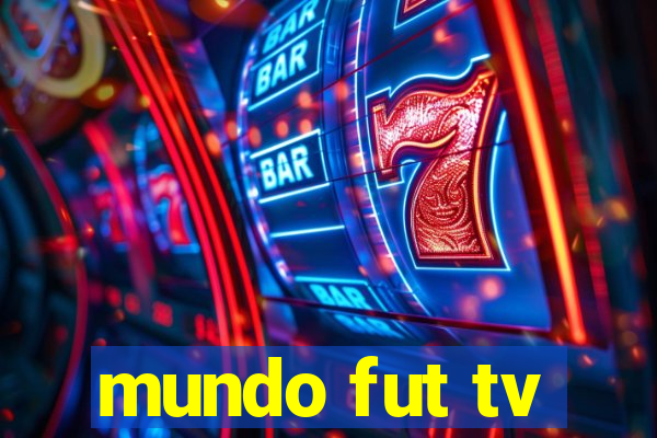 mundo fut tv