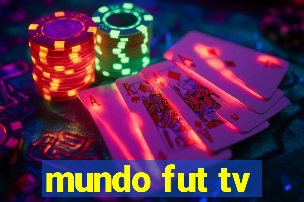 mundo fut tv