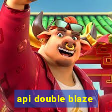 api double blaze