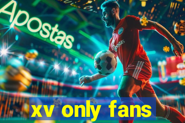 xv only fans